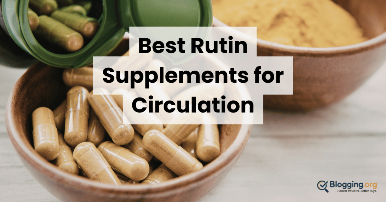 Best Rutin Supplements for Circulation (2026) – Top 10 Reviewed
