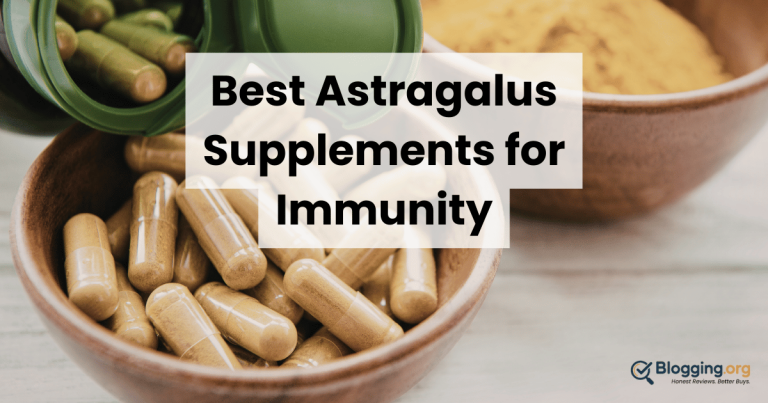 Best Astragalus Supplements for Immunity (2026) – Top 10 Reviewed