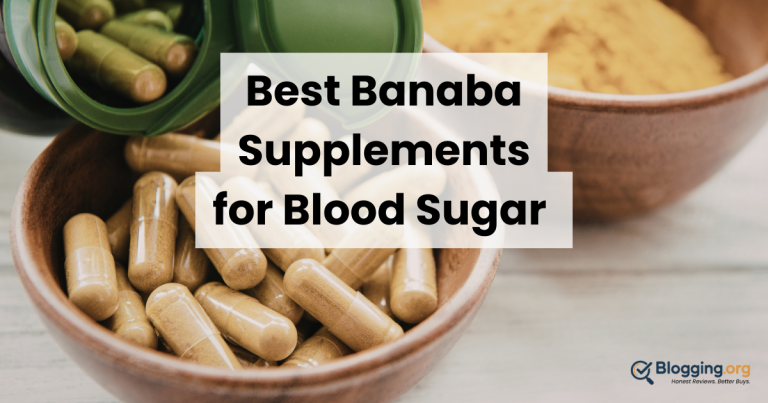 Best Banaba Supplements for Blood Sugar (2026) – Top 10 Reviewed