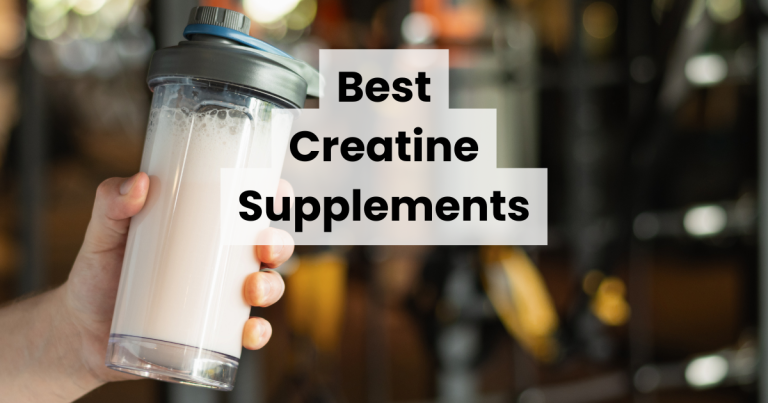 10 Best Creatine Supplements (2026) Reviewed