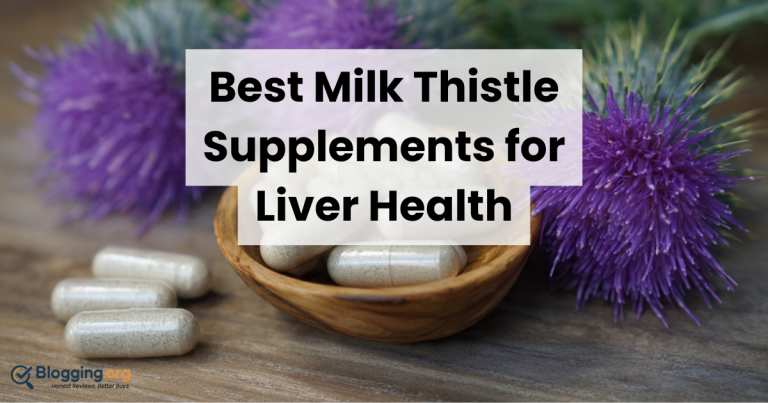 Best Milk Thistle Supplements for Liver Health (2026)