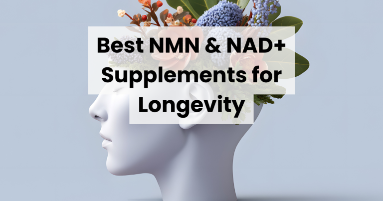 Best NMN & NAD+ Supplements for Longevity (2026) – Top 10 Reviewed