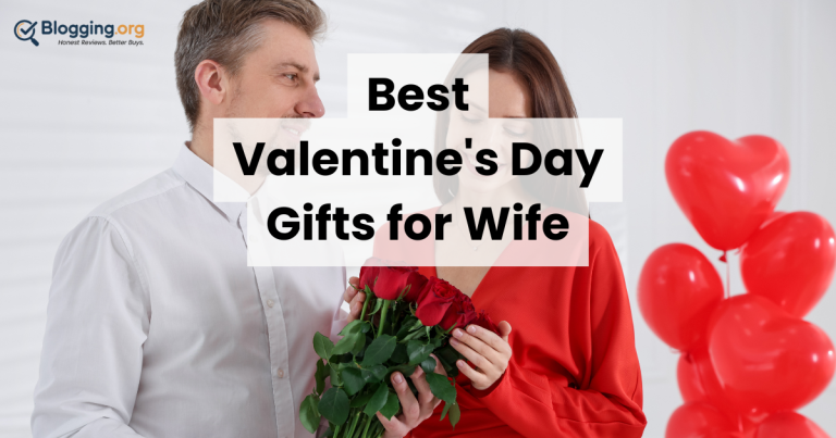 Best Valentine’s Day Gifts for Wife (2026) Reviewed