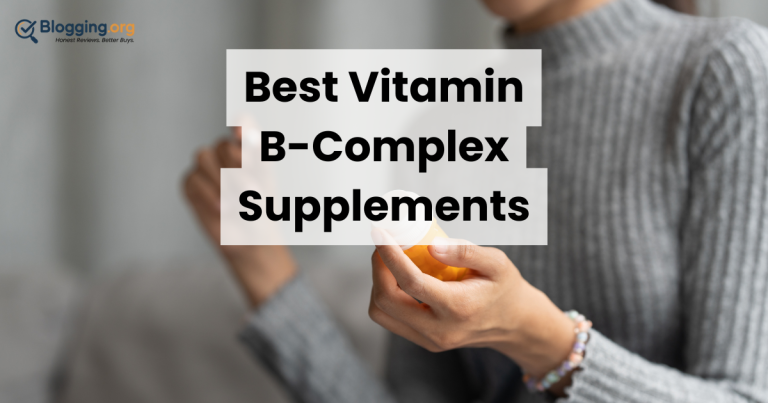 11 Best B-Complex Supplements (2026) Reviewed