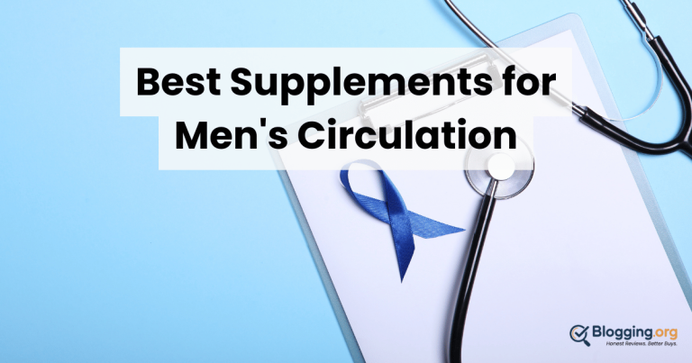 Best Supplements for Men’s Circulation (2026) – Top 10 Reviewed