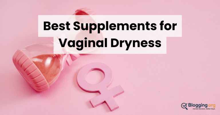 Best Supplements for Vaginal Dryness (2026) – Top 10 Reviewed