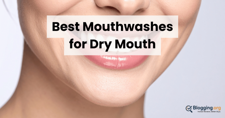 Best Mouthwashes for Dry Mouth (2026) – Top 10 Reviewed