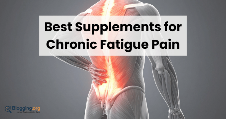Best Supplements for Chronic Fatigue Pain (2026) – Top 10 Reviewed