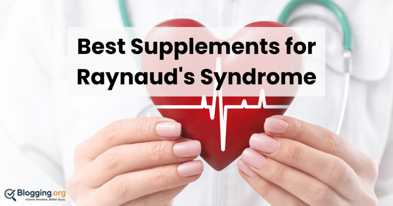 Best Supplements for Raynaud’s Syndrome (2026) – Top 10 Reviewed