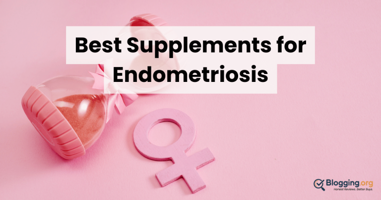 Best Supplements for Endometriosis (2026) – Top 10 Reviewed