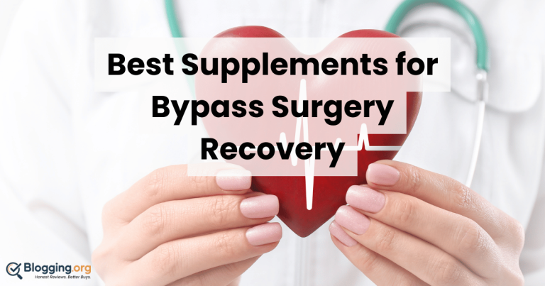 Best Supplements for Bypass Surgery Recovery (2026) – Top 10 Reviewed