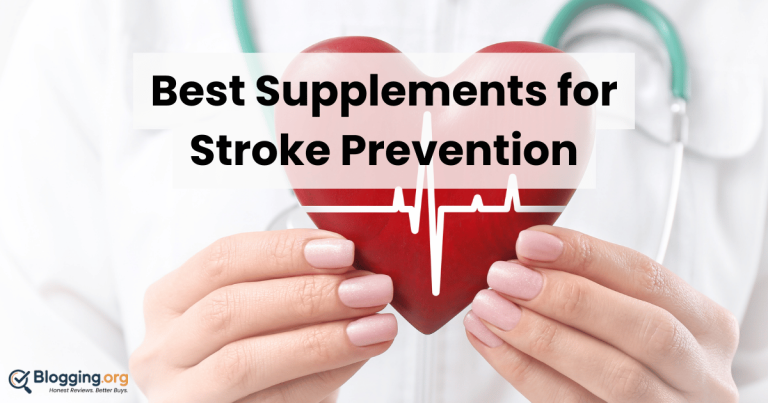 Best Supplements for Stroke Prevention (2026) – Top 10 Reviewed