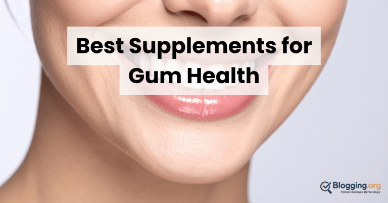 Best Supplements for Gum Health (2026) – Top 10 Reviewed