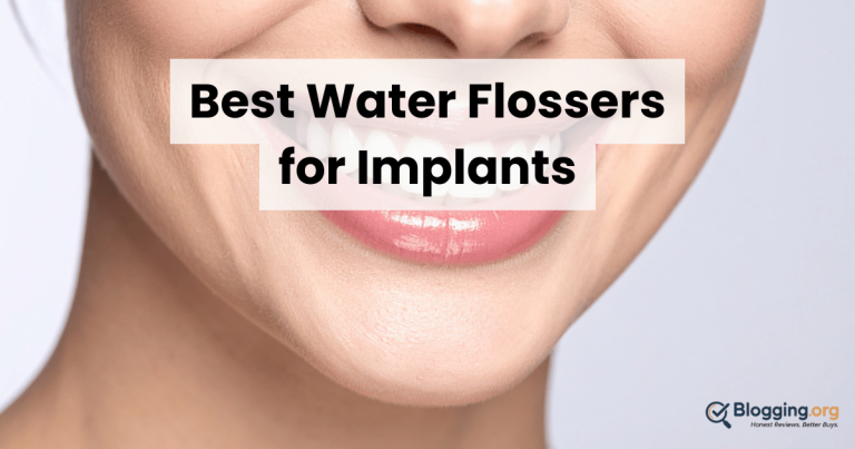Best Water Flossers for Implants (2026) – Top 10 Reviewed