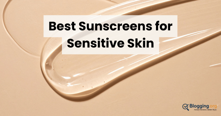 Best Sunscreens for Sensitive Skin (2026) – Top 10 Reviewed