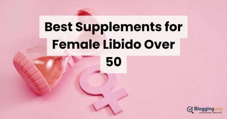 Best Supplements for Female Libido Over 50 (2026) – Top 10 Reviewed