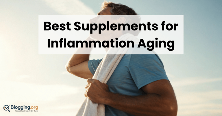 Best Supplements for Inflammation Aging (2026) – Top 10 Reviewed