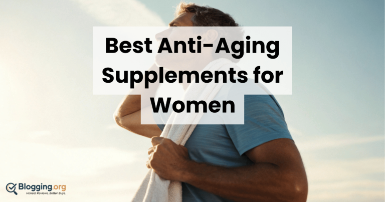 Best Anti-Aging Supplements for Women (2026) – Top 10 Reviewed
