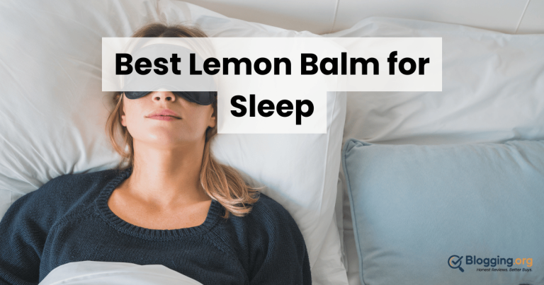 Best Lemon Balm for Sleep (2026) – Top 10 Reviewed