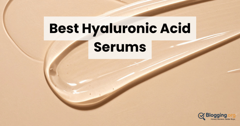 Best Hyaluronic Acid Serums (2026) – Top 10 Reviewed