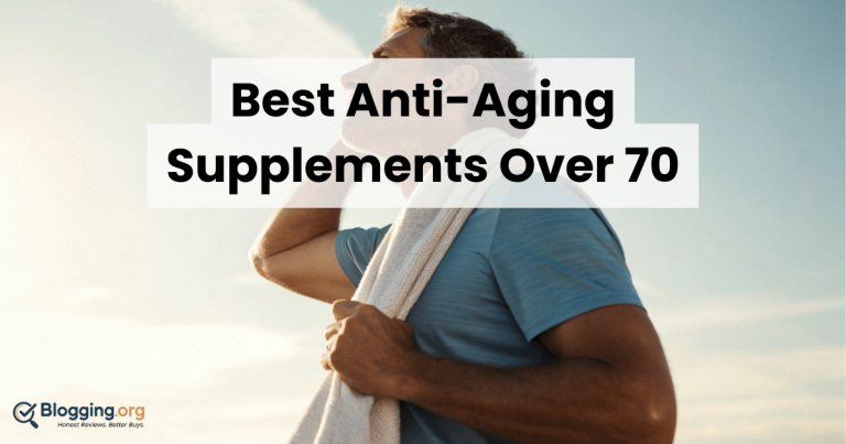 Best Anti-Aging Supplements Over 70 (2026) – Top 10 Reviewed