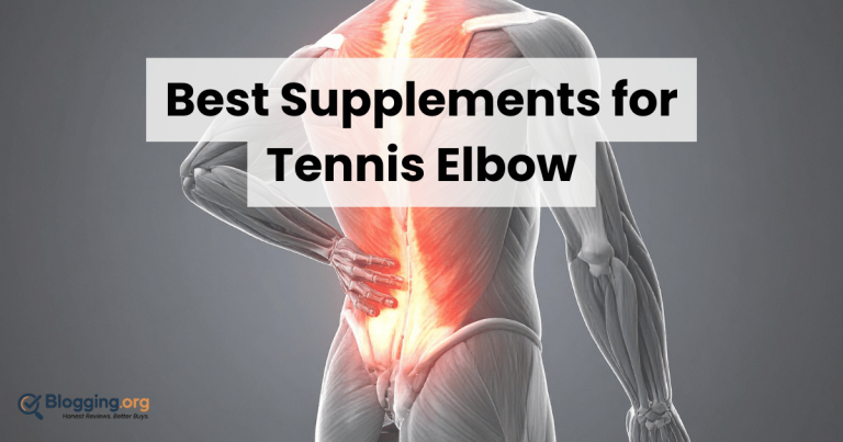 Best Supplements for Tennis Elbow (2026) – Top 10 Reviewed