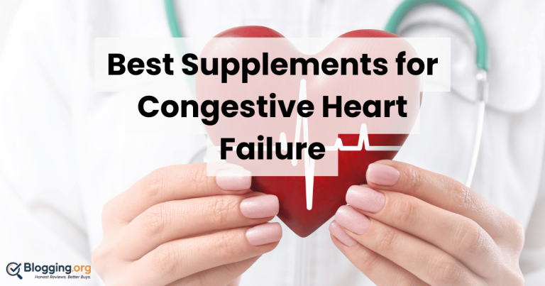 Best Supplements for Congestive Heart Failure (2026) – Top 10 Reviewed